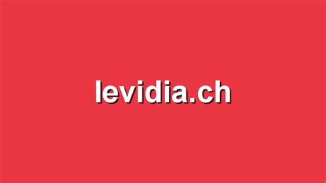 Levidia. ch. Things To Know About Levidia. ch. 